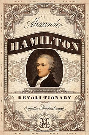 Alexander Hamilton, Revolutionary Alexander Hamilton, Revolutionary