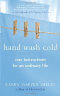 Hand Wash Cold: Care Instructions for an Ordinary Life Hand Wash Cold: Care Instructions for an Ordinary Life