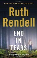 End in Tears (A Chief Inspector Wexford Mystery / Vintage Crime / Black Lizard) End in Tears (A Chief Inspector Wexford Mystery / Vintage Crime / Black Lizard)