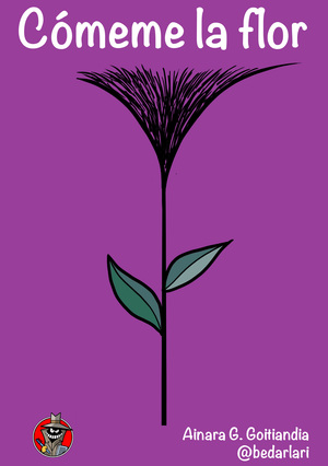 Comeme la flor Comeme la flor