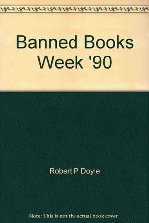 Banned Books Week '90: Celebrating the freedom to read : a resource book Banned Books Week '90: Celebrating the freedom to read : a resource book