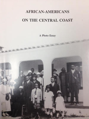 African-Americans on the Central Coast African-Americans on the Central Coast