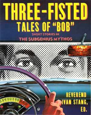 Three-Fisted Tales of Three-Fisted Tales of