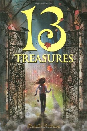 13 Treasures (Thirteen Treasures, #1) 13 Treasures (Thirteen Treasures, #1)
