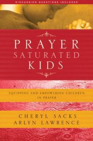 Prayer Saturated Kids Prayer Saturated Kids