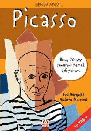 Benim Adim... Picasso (10 Yas Üstü) Benim Adim... Picasso (10 Yas Üstü)