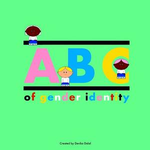 ABC of Gender Identity ABC of Gender Identity