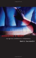 Assuming a Body: Transgender and Rhetorics of Materiality Assuming a Body: Transgender and Rhetorics of Materiality
