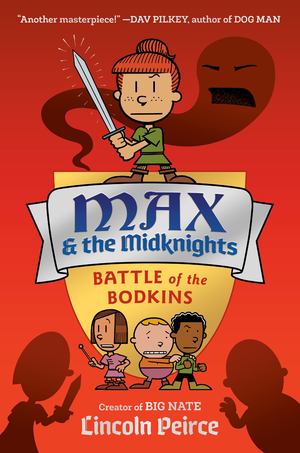 Max and the Midknights: Battle of the Bodkins Max and the Midknights: Battle of the Bodkins
