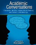 Academic Conversations: Classroom Talk that Fosters Critical Thinking and Content Understandings Academic Conversations: Classroom Talk that Fosters Critical Thinking and Content Understandings