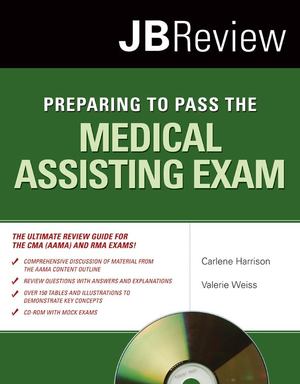 Preparing to Pass the Medical Assisting Exam Preparing to Pass the Medical Assisting Exam