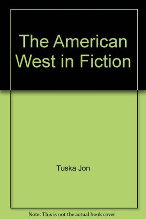 American West in Fiction, The American West in Fiction, The