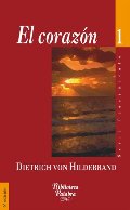 El corazón: Un análisis de la afectividad humana y divina (Biblioteca Palabra) El corazón: Un análisis de la afectividad humana y divina (Biblioteca Palabra)