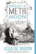 Beneath a Meth Moon Beneath a Meth Moon
