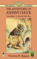 Adventures of Johnny Chuck, The Adventures of Johnny Chuck, The