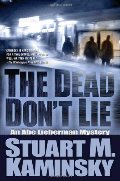 Dead Don't Lie: An Abe Lieberman Mystery, The Dead Don't Lie: An Abe Lieberman Mystery, The
