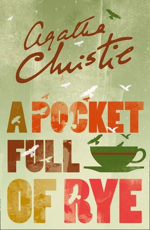 Pocket Full of Rye, A Pocket Full of Rye, A