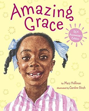 Amazing Grace (Reading Rainbow Book) Amazing Grace (Reading Rainbow Book)