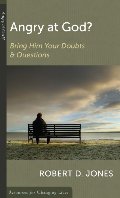 Angry at God?: Bring Him Your Doubts and Questions (Resources for Changing Lives) (Resources for Changing Lives) Angry at God?: Bring Him Your Doubts and Questions (Resources for Changing Lives) (Resources for Changing Lives)