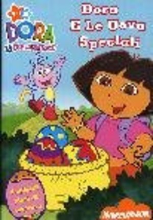 Dora L'Esploratrice - Dora E Le Uova Speciali Dora L'Esploratrice - Dora E Le Uova Speciali