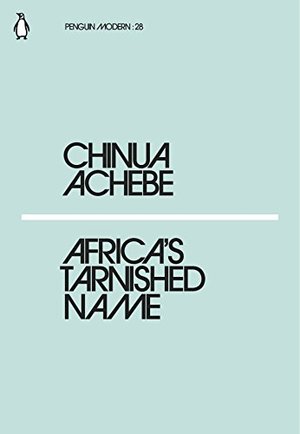 Africa's Tarnished Name (Penguin Modern) Africa's Tarnished Name (Penguin Modern)