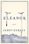 Eleanor: A Novel Eleanor: A Novel