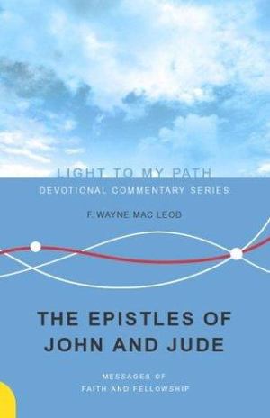 Epistles of John and Jude Epistles of John and Jude