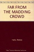 FAR FROM THE MADDING CROWD FAR FROM THE MADDING CROWD