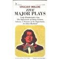 Wilde, Oscar, Five Major Plays Wilde, Oscar, Five Major Plays