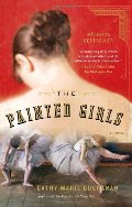 Painted Girls: A Novel, The Painted Girls: A Novel, The