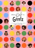 From Girls to Grrlz : A History of Women's Comics from Teens to Zines From Girls to Grrlz : A History of Women's Comics from Teens to Zines