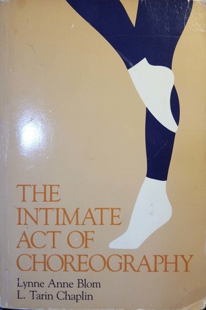 Intimate Act Of Choreography, The Intimate Act Of Choreography, The