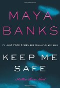 Keep Me Safe: A Slow Burn Novel Keep Me Safe: A Slow Burn Novel