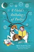 Child's Anthology of Poetry, A Child's Anthology of Poetry, A