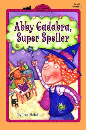 Abby Cadabra, Super Speller Abby Cadabra, Super Speller