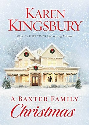 Baxter Family Christmas, A Baxter Family Christmas, A