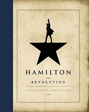 Hamilton: The Revolution Hamilton: The Revolution