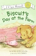 Biscuit's Day at the Farm (My First I Can Read) Biscuit's Day at the Farm (My First I Can Read)