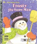 Frosty the Snow Man Frosty the Snow Man