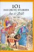 101 Favorite Stories from the Bible 101 Favorite Stories from the Bible