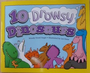 10 Drowsy Dinosaurs 10 Drowsy Dinosaurs