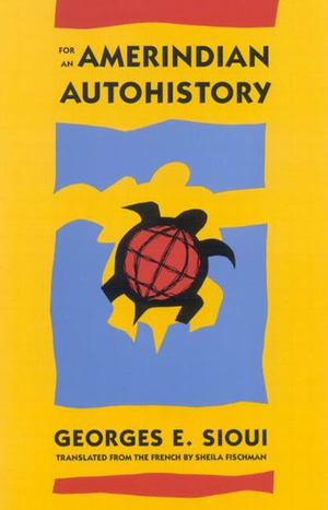 For an Amerindian Autohistory For an Amerindian Autohistory