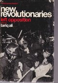 New Revolutionaries: Left Opposition (Contemporary issues series, 1) New Revolutionaries: Left Opposition (Contemporary issues series, 1)