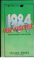 1984 Revisited: Totalitarianism in Our Century 1984 Revisited: Totalitarianism in Our Century
