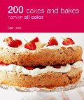 200 Cakes and Bakes: Hamlyn All Color 200 Cakes and Bakes: Hamlyn All Color