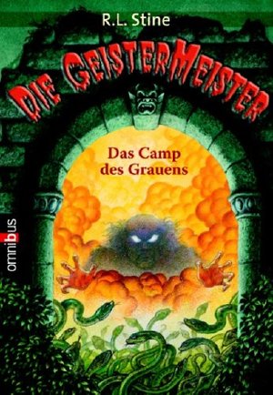 Die Geistermeister 04. Camp des Grauens. Die Geistermeister 04. Camp des Grauens.
