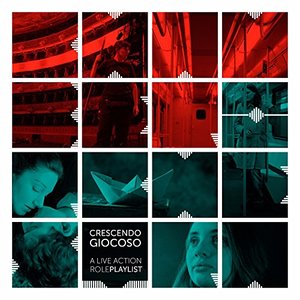 Crescendo Giocoso. A live action role playlist Crescendo Giocoso. A live action role playlist