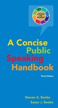 Concise Public Speaking Handbook (3rd Edition) Concise Public Speaking Handbook (3rd Edition)