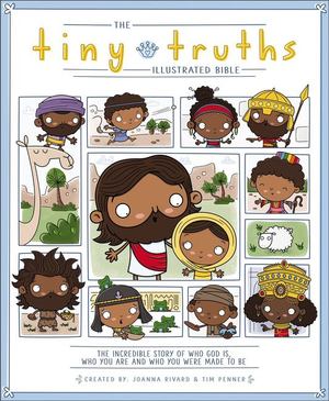 Tiny Truths Illustrated Bible, The Tiny Truths Illustrated Bible, The