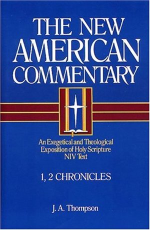 1, 2 Chronicles (New American Commentary, 9) 1, 2 Chronicles (New American Commentary, 9)
